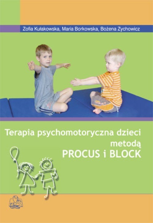 okładka Terapia psychomotoryczna dzieci metodą Procus i Block ebook | epub, mobi | Zofia Kułakowska