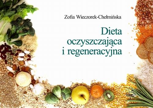 okładka Dieta oczyszczająca i regeneracyjna ebook | epub, mobi | Z. Wieczorek-Chełmińska