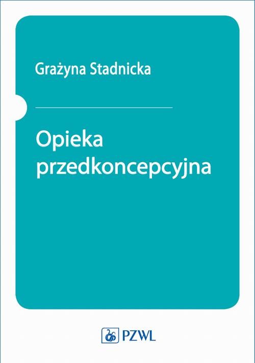 okładka Opieka przedkoncepcyjna ebook | epub, mobi