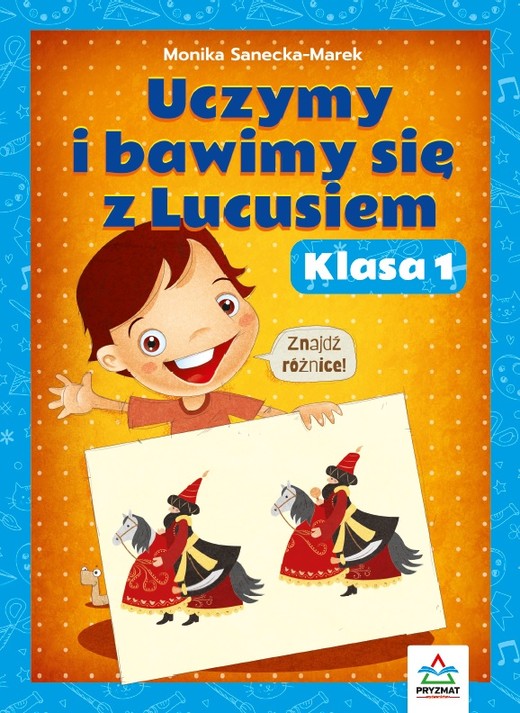 okładka Uczymy i bawimy się z Lucusiem. Klasa 1 książka
