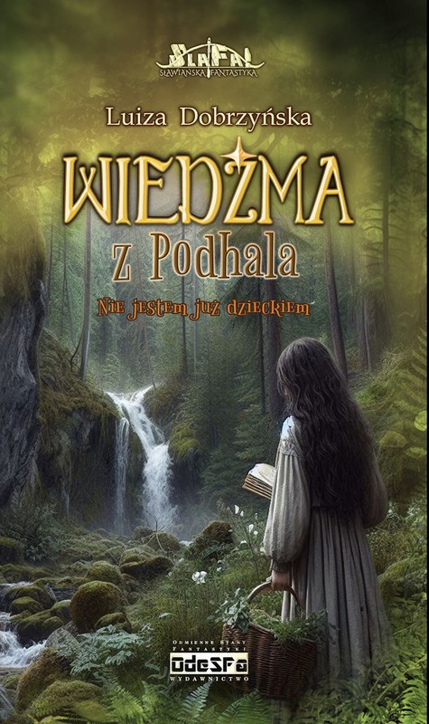 okładka Nie jestem już dzieckiem. Wiedźma z Podhala. Tom 2 książka