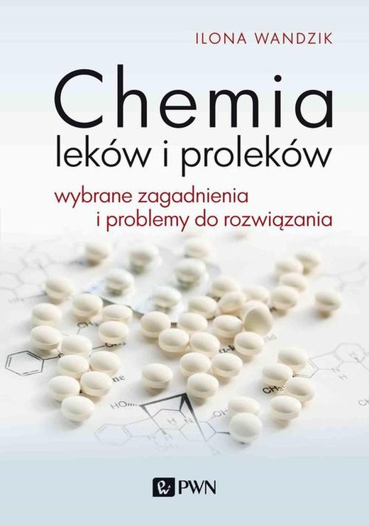 okładka Chemia leków i proleków ebook | epub, mobi | Ilona Wandzik