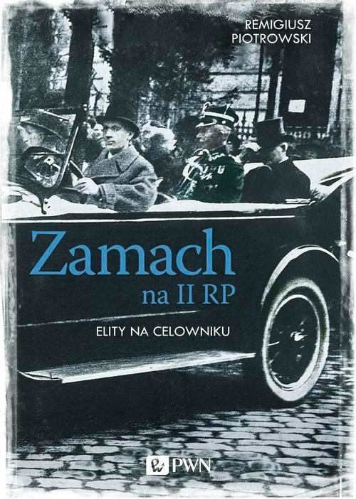okładka Zamach na II RP ebook | epub, mobi | Remigiusz Piotrowski