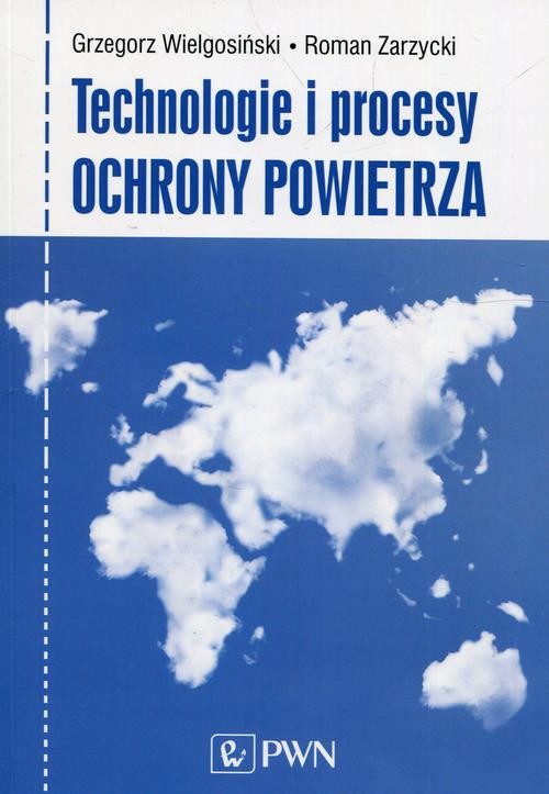 okładka Technologie i procesy ochrony powietrza ebook | epub, mobi | Grzegorz Wielgosiński, Roman Zarzycki