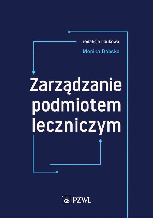 okładka Zarządzanie podmiotem leczniczym ebook | epub, mobi