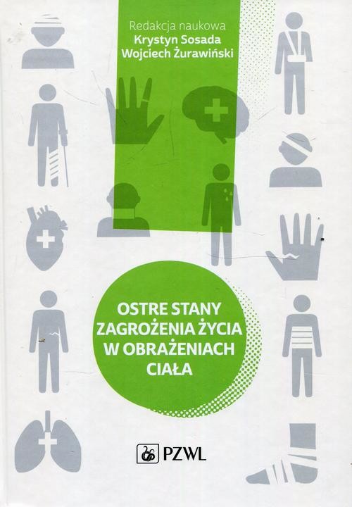 okładka Ostre stany zagrożenia życia w obrażeniach ciała ebook | epub, mobi | Opracowania Zbiorowe