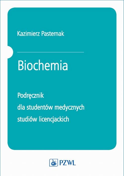 okładka Biochemia. Podręcznik dla studentów medycznych studiów licencjackich ebook | epub, mobi | Kazimierz Pasternak