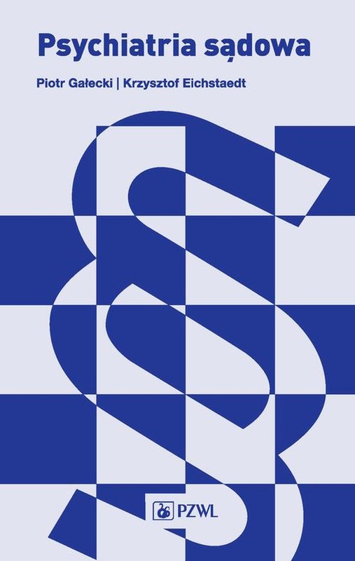 okładka Psychiatria sądowa ebook | epub, mobi | Piotr Gałecki, Krzysztof Eichstaedt
