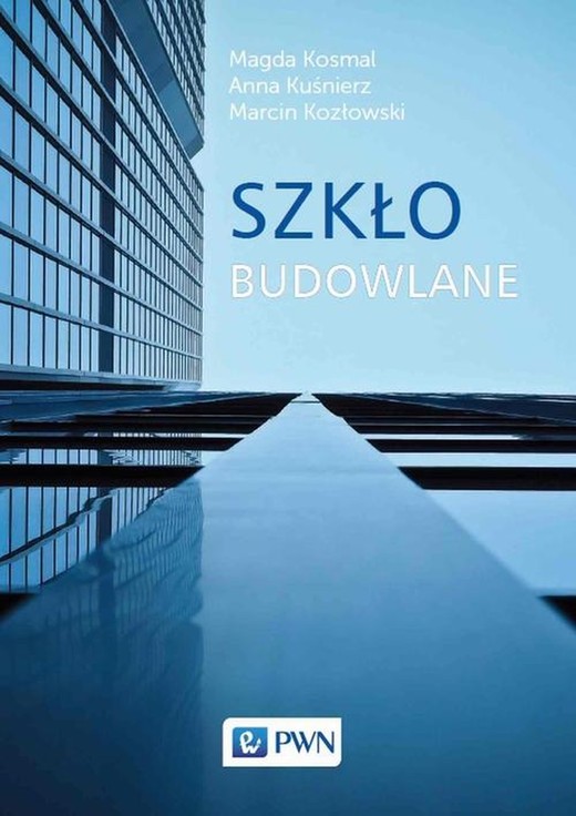 okładka Szkło budowlane ebook | epub, mobi | Marcin Kozłowski, Magda Kosmal, Anna Kuśnierz