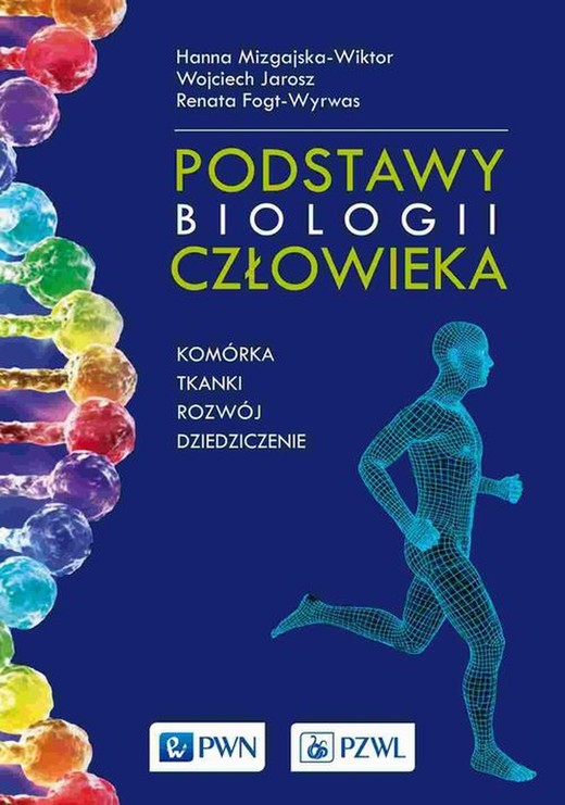 okładka Podstawy biologii człowieka ebook | epub, mobi | Hanna Mizgajska-Wiktor, Wojciech Jarosz, Renata Fogt-Wyrwas