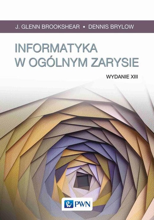 okładka Informatyka w ogólnym zarysie ebook | epub, mobi | J. Glenn Brookshear, Dennis Brylow