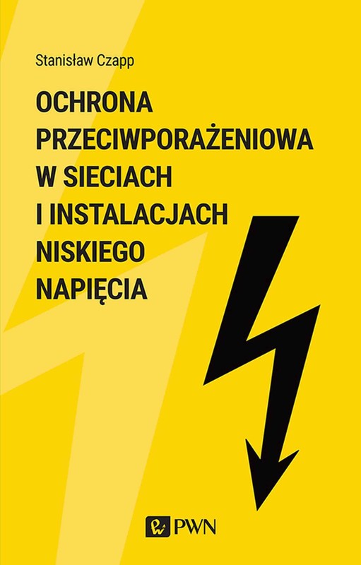 okładka Ochrona przeciwporażeniowa w sieciach i instalacjach niskiego napięcia ebook | epub, mobi | Stanisław Czapp