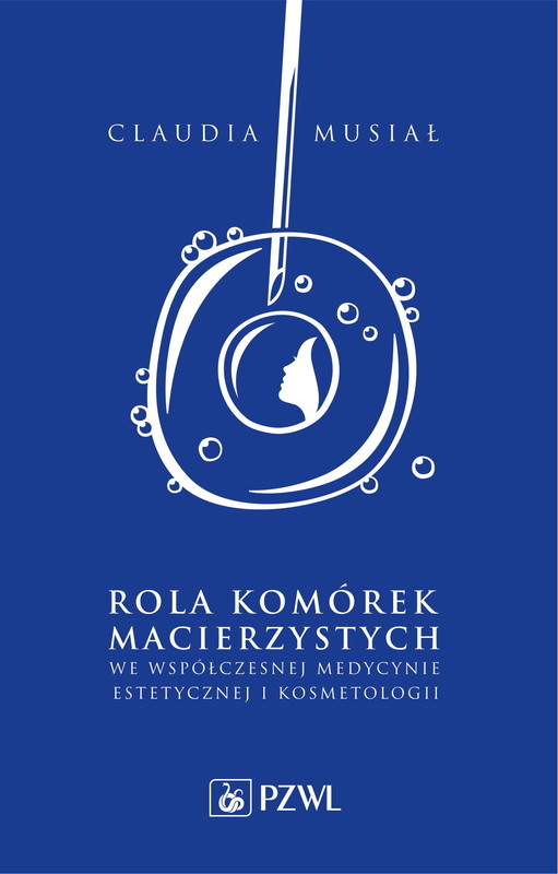 okładka Rola komórek macierzystych we współczesnej medycynie estetycznej i kosmetologii ebook | epub, mobi | Claudia Musiał