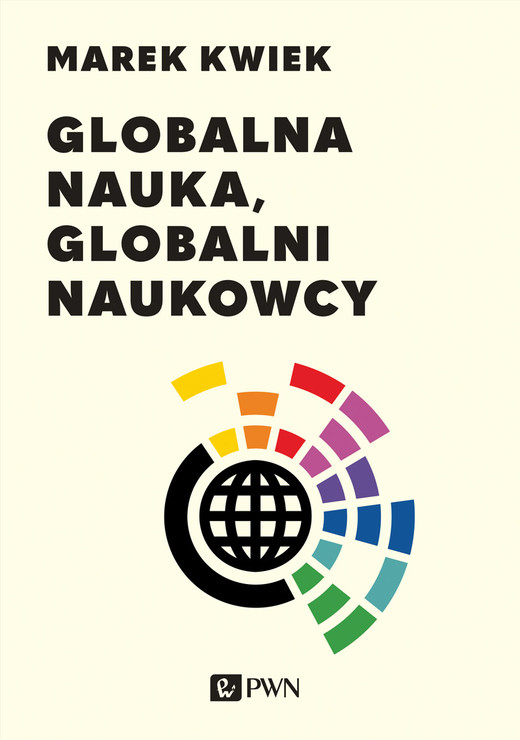 okładka Globalna nauka, globalni naukowcy ebook | epub, mobi | Marek Kwiek