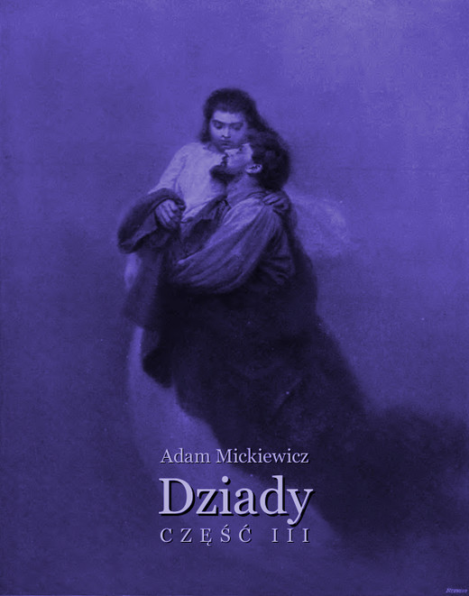 okładka Dziady część 3 ebook | epub, mobi | Adam Mickiewicz