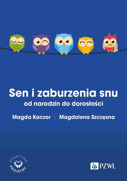 okładka Sen i zaburzenia snu od narodzin do dorosłości ebook | epub, mobi | Magdalena Szczęsna, Magda Kaczor