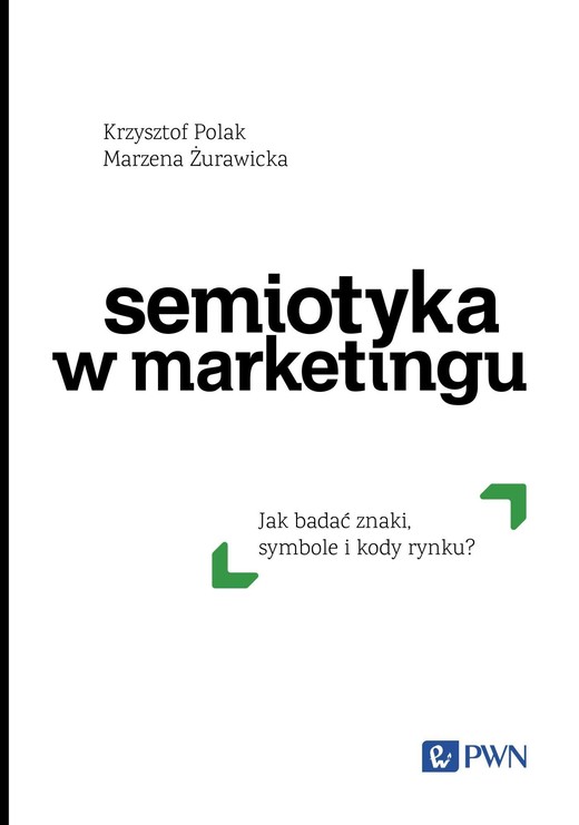 okładka Semiotyka w marketingu ebook | epub, mobi | Krzysztof Polak, Marzena Żurawicka
