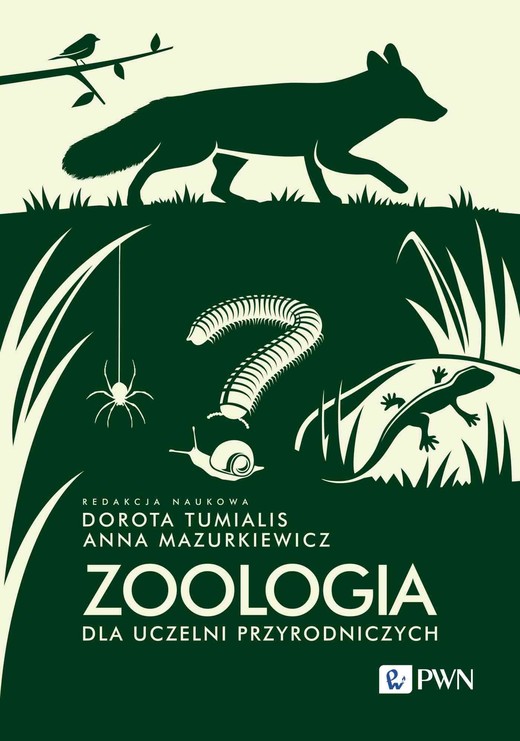 okładka Zoologia dla uczelni przyrodniczych ebook | epub, mobi | Anna Mazurkiewicz, Krzysztof Klimaszewski, Kornelia Kucharska, Grzegorz Lesiński, Arkadiusz Matuszewski, Witold Strużyński, Dorota Tumialis