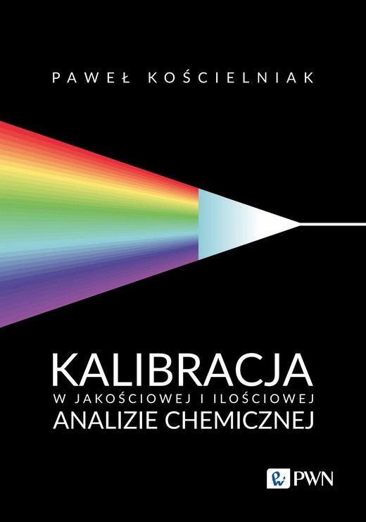 okładka Kalibracja w jakościowej i ilościowej analizie chemicznej ebook | epub, mobi | Paweł Kościelniak