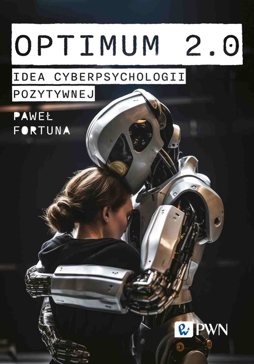 okładka Optimum 2.0. Idea cyberpsychologii pozytywnej ebook | epub, mobi | Paweł Fortuna