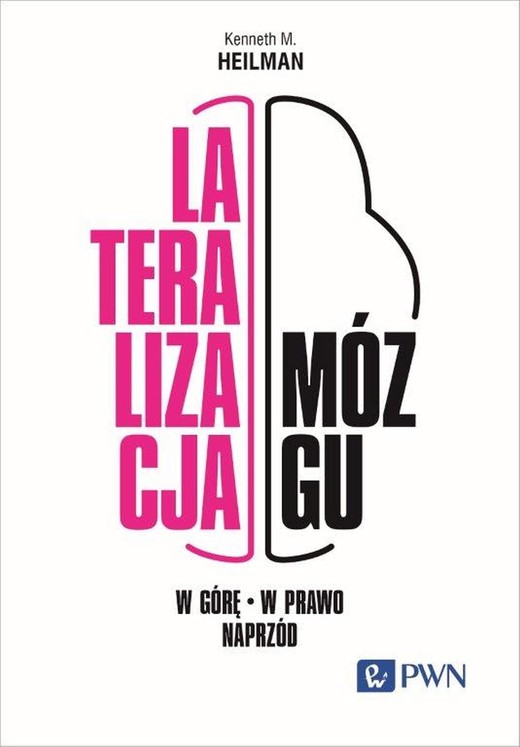 okładka Lateralizacja mózgu W górę - w prawo - naprzód ebook | epub, mobi | Kenneth M. Heilman