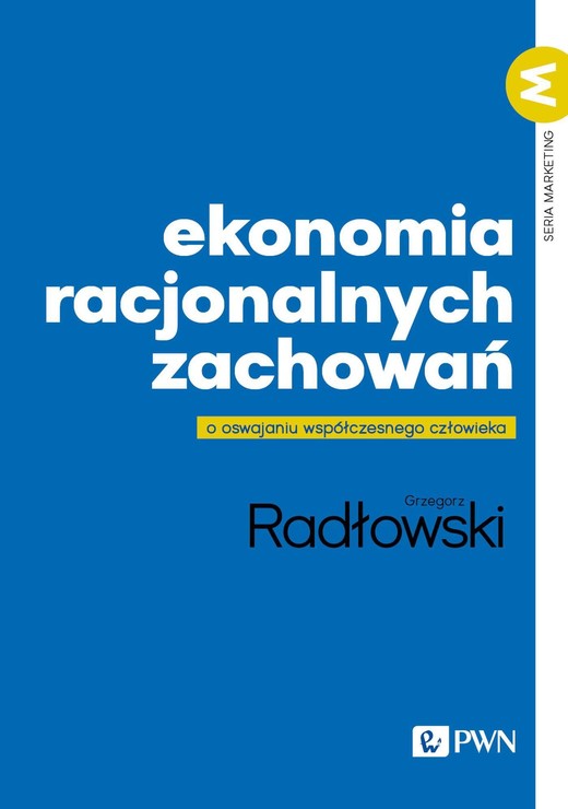 okładka Ekonomia racjonalnych zachowań ebook | epub, mobi | Grzegorz Radłowski