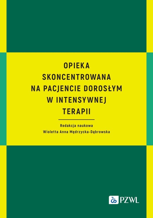 okładka Opieka skoncentrowana na pacjencie dorosłym w intensywnej terapii ebook | epub, mobi | Wioletta Anna Mędrzycka-Dąbrowska
