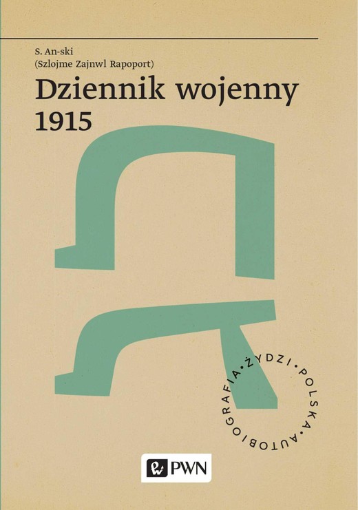 okładka Dziennik wojenny 1915 ebook | epub, mobi | S. An-ski (Szlojme Zajnwl Rapoport)