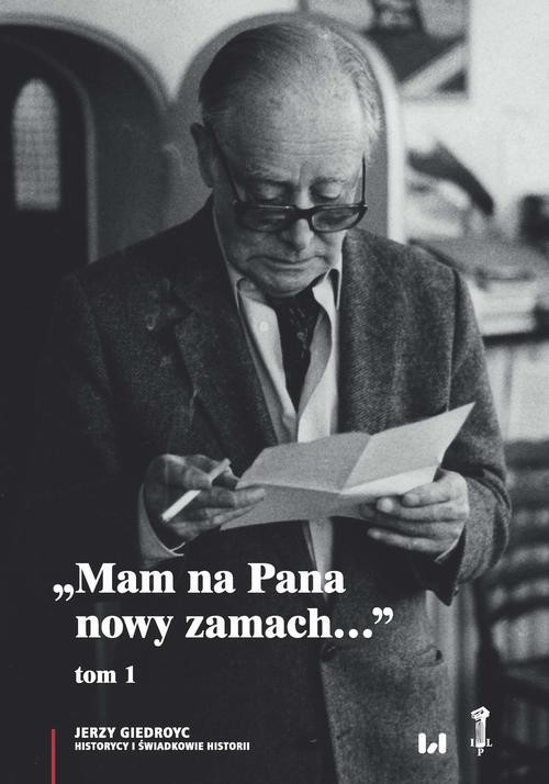 okładka „Mam na Pana nowy zamach…” ebook | pdf | Jerzy Giedroyc