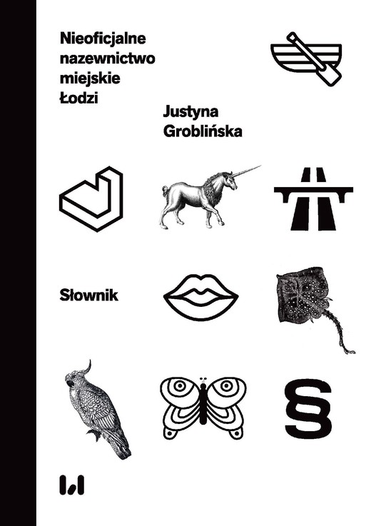 okładka Nieoficjalne nazewnictwo miejskie Łodzi ebook | pdf | Justyna Groblińska