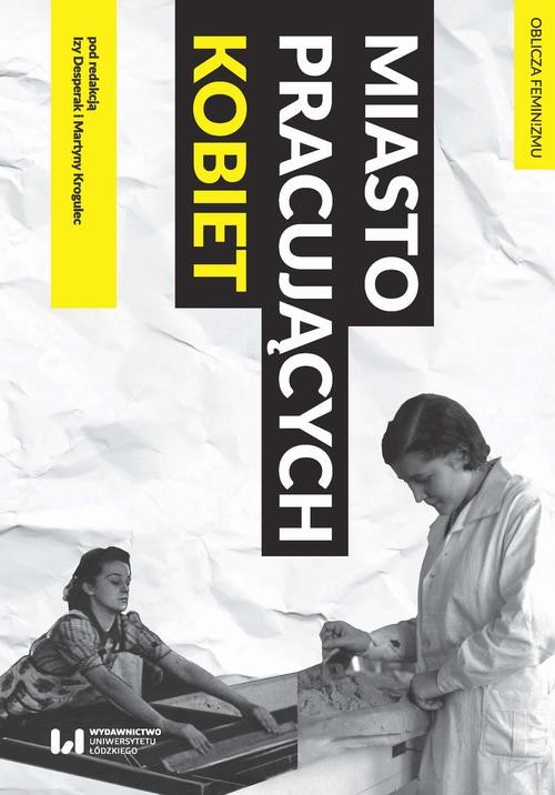 okładka Miasto pracujących kobiet ebook | pdf | Opracowania Zbiorowe