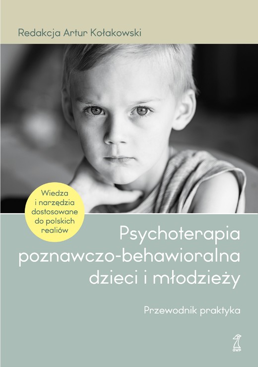 okładka Psychoterapia poznawczo-behawioralna dzieci i młodzieży ebook | epub, mobi | Artur Kołakowski