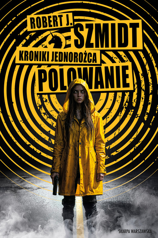 okładka Kroniki Jednorożca. Polowanie ebook | epub, mobi | Robert J. Szmidt