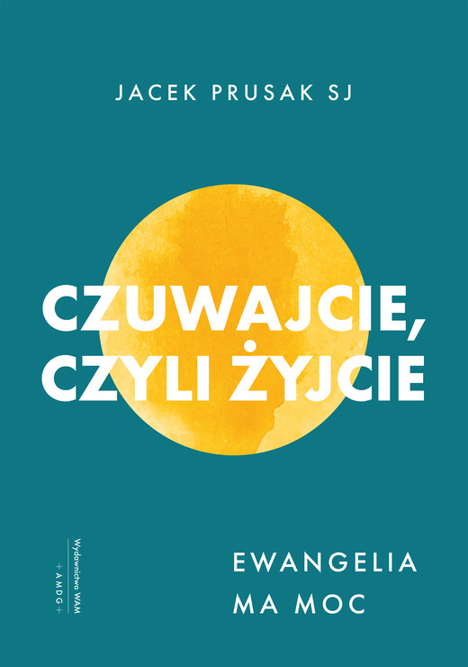 okładka Czuwajcie, czyli żyjcie ebook | epub, mobi | Jacek Prusak SJ
