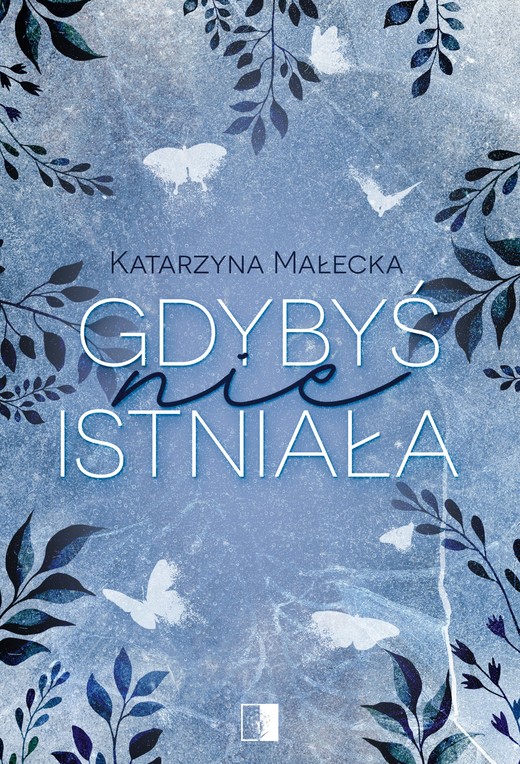 okładka Gdybyś nie istniała ebook | epub, mobi | Katarzyna Małecka