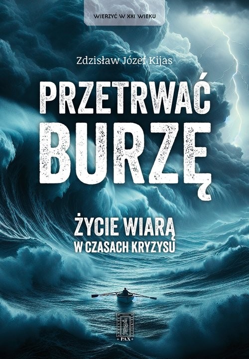 okładka Przetrwać burzę. Życie wiarą w czasach kryzysu książka