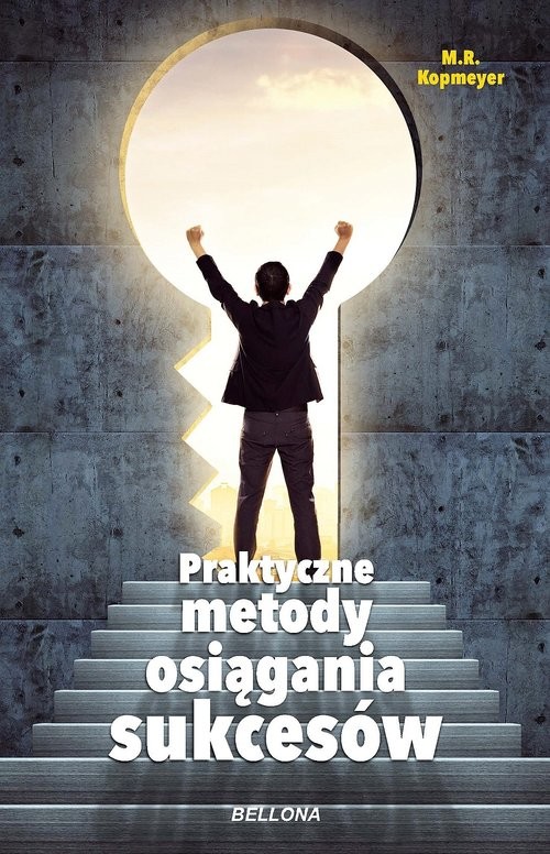 okładka Praktyczne metody osiągania sukcesów książka | Kopmeyer M.R.