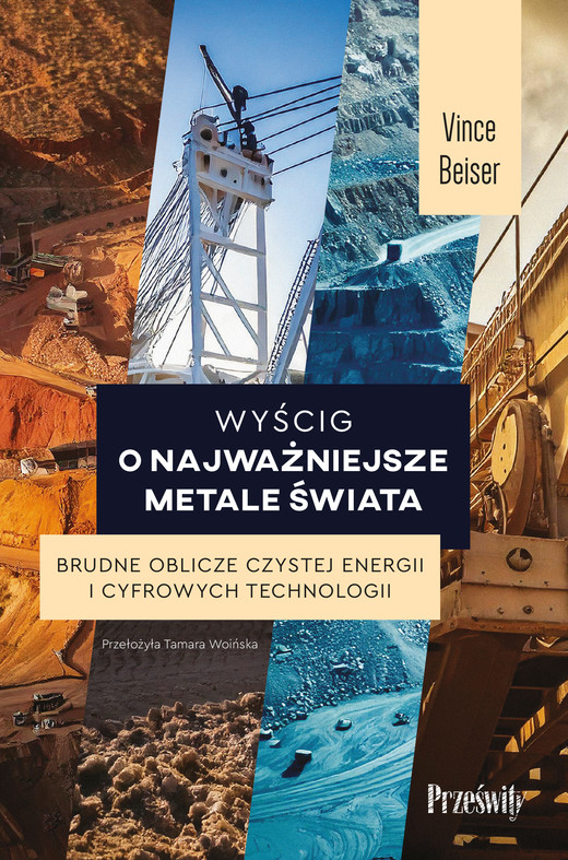 okładka Wyścig o najważniejsze metale świata. Brudne oblicze czystej energii i cyfrowych technologii książka