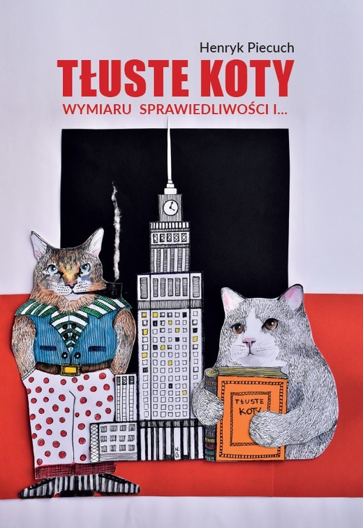 okładka Tłuste koty wymiaru sprawiedliwości i… książka