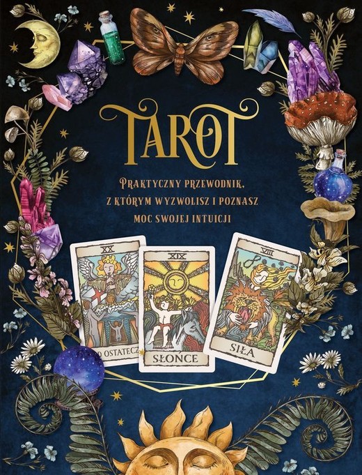 okładka Tarot. Praktyczny poradnik, z którym wyzwolisz i poznasz moc swojej intuicji książka