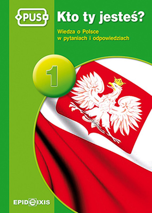 okładka PUS Kto ty jesteś 1 - Wiedza o Polsce w pytaniach i odpowiedziach książka | Dorota Marcinkowska