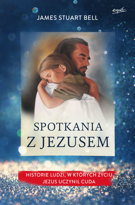 okładka Spotkania z Jezusem ebook | epub, mobi | James Stuart Bell