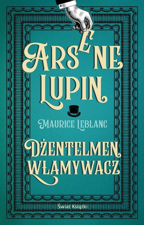 okładka Arsene Lupin. Dżentelmen włamywacz książka