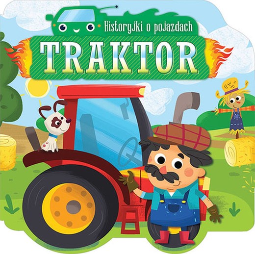 okładka Traktor historyjki o pojazdach książka | Opracowanie zbiorowe