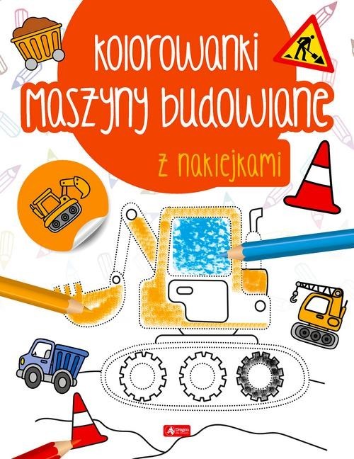okładka Maszyny budowlane Kolorowanka z naklejkami książka