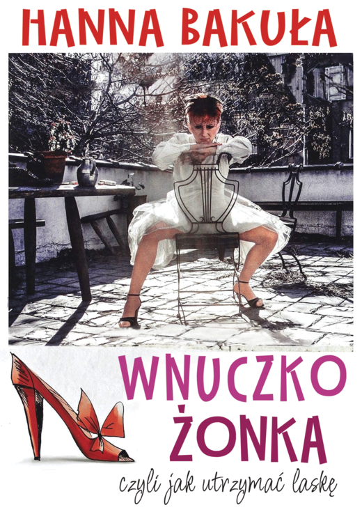 okładka Wnuczkożonka, czyli jak utrzymać laskę ebook | epub, mobi, pdf | Hanna Bakuła