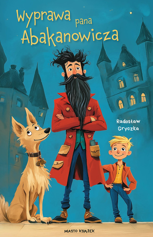 okładka Wyprawa pana Abakanowicza ebook | epub, mobi | Radosław Gryczka