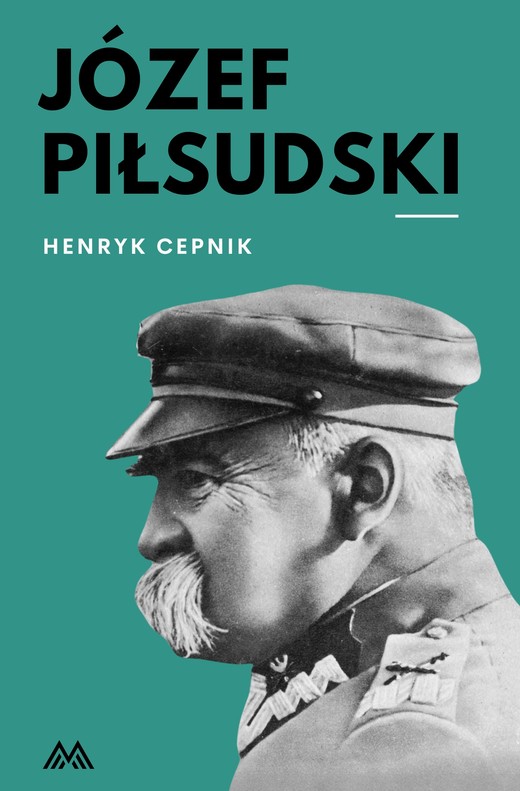 okładka Józef Piłsudski ebook | epub, mobi | Henryk Cepnik