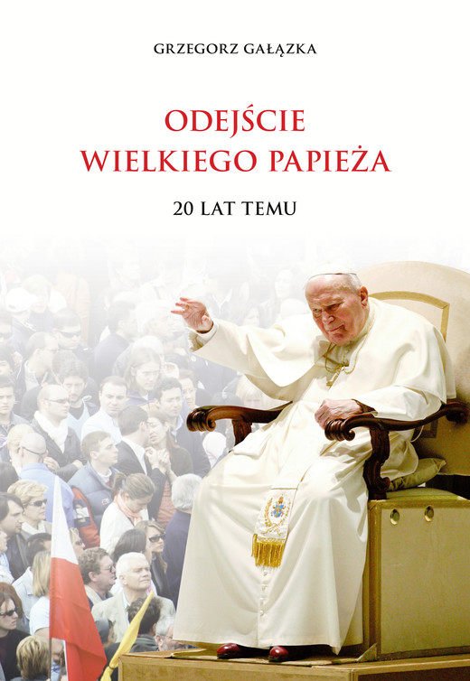 okładka Odejście Wielkiego Papieża ebook | pdf | Grzegorz Gałązka
