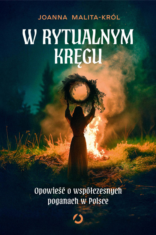 okładka W rytualnym kręgu.  Opowieść o współczesnych poganach w Polsce ebook | epub, mobi | Joanna Malita-Król